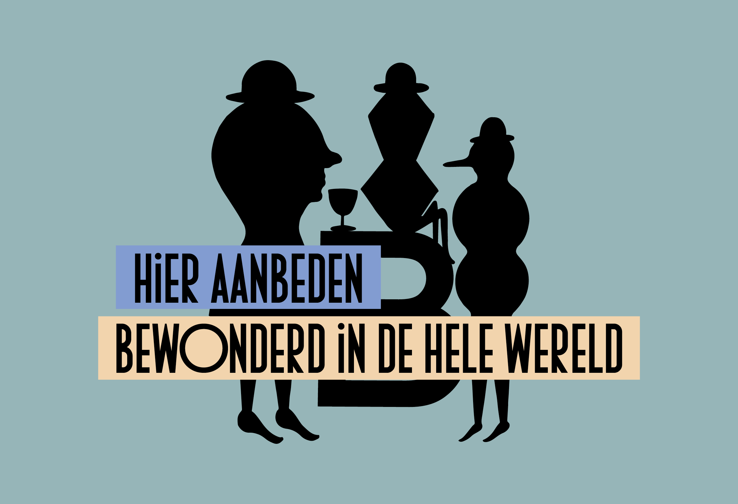 HIER AANBEDEN, BEWONDERD IN DE HELE WERELD